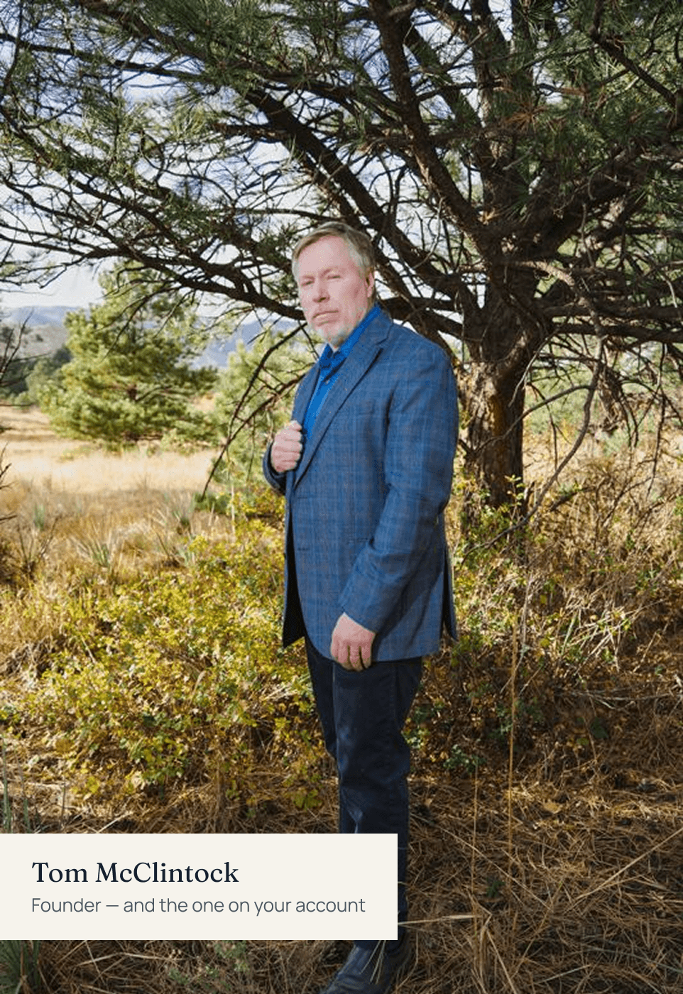 Tom McClintock- Founder — and the one on your account